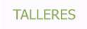 TALLERES