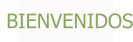 BIENVENIDOS